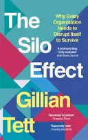 Efekt silosu - dlaczego każda organizacja musi się zmienić, by przetrwać? - Silo Effect - Why Every Organisation Needs to Disrupt Itself to Survive