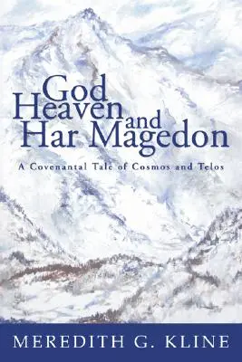 Bóg, niebo i Har Magedon - God, Heaven, and Har Magedon