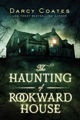 Nawiedzenie domu Rookwardów - The Haunting of Rookward House