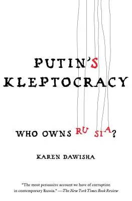 Kleptokracja Putina: Kto jest właścicielem Rosji? - Putin's Kleptocracy: Who Owns Russia?