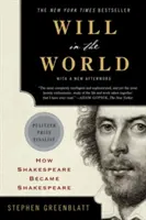 Wola w świecie: Jak Szekspir stał się Szekspirem - Will in the World: How Shakespeare Became Shakespeare