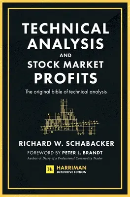 Analiza techniczna i zyski giełdowe (Harriman Definitive Edition) - Technical Analysis and Stock Market Profits (Harriman Definitive Edition)