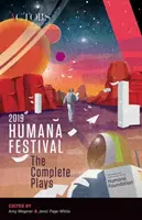 Humana Festival 2019: Kompletne przedstawienia - Humana Festival 2019: The Complete Plays