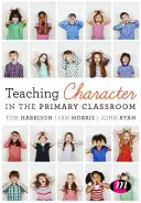 Nauczanie charakteru w klasie podstawowej - Teaching Character in the Primary Classroom