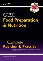 Grade 9-1 GCSE Food Preparation & Nutrition - Complete Revision & Practice (z edycją online) - Grade 9-1 GCSE Food Preparation & Nutrition - Complete Revision & Practice (with Online Edition)