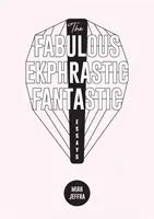 Bajeczna Ekfrastyczna Fantastyka! Eseje - The Fabulous Ekphrastic Fantastic!: Essays