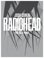 Josh Cohen -- Radiohead: Na fortepian solo - Josh Cohen -- Radiohead: For Solo Piano