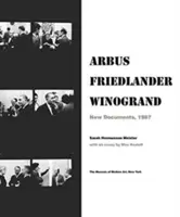 Arbus Friedlander Winogrand: Nowe dokumenty, 1967 - Arbus Friedlander Winogrand: New Documents, 1967