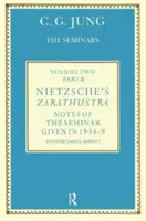 Nietzsche's Zarathustra: Notatki z seminarium wygłoszonego w latach 1934-1939 przez C.G. Junga - Nietzsche's Zarathustra: Notes of the Seminar Given in 1934-1939 by C.G. Jung