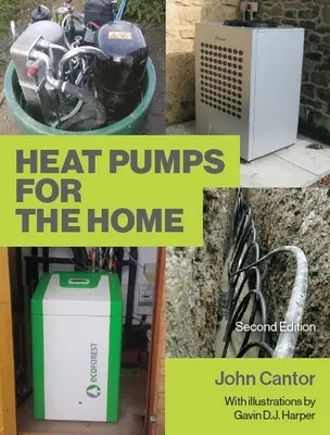 Pompy ciepła dla domu: wydanie 2 - Heat Pumps for the Home: 2nd Edition
