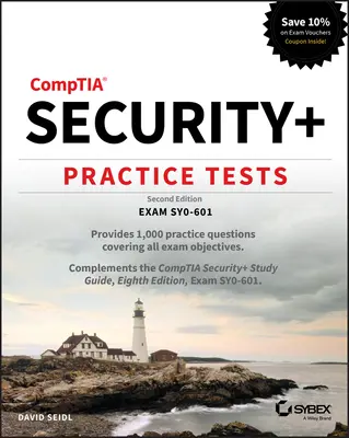 Comptia Security+ Practice Tests: Egzamin Sy0-601 - Comptia Security+ Practice Tests: Exam Sy0-601