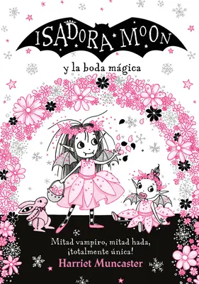 Isadora Moon Y La Boda Mgica = Isadora Moon idzie na wesele - Isadora Moon Y La Boda Mgica / Isadora Moon Goes to a Wedding