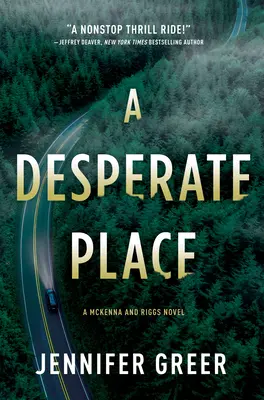 A Desperate Place: Powieść o McKennie i Riggsie
