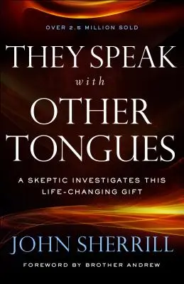 Mówią innymi językami: Sceptyk bada ten zmieniający życie dar - They Speak with Other Tongues: A Skeptic Investigates This Life-Changing Gift