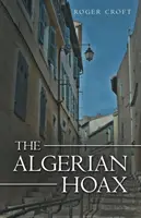 The Algerian Hoax: Nowa powieść Michaela Vauxa - The Algerian Hoax: A New Michael Vaux Novel