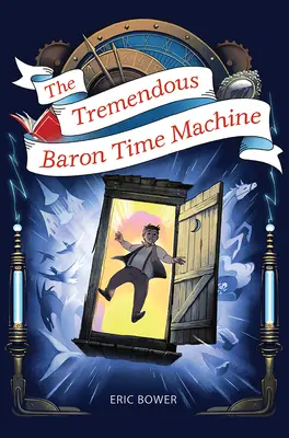 Wehikuł czasu wspaniałego barona, 4 - The Tremendous Baron Time Machine, 4