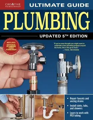 Ultimate Guide: Instalacja wodno-kanalizacyjna, wydanie 5 - Ultimate Guide: Plumbing, Updated 5th Edition