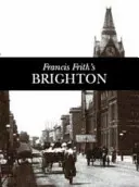 Brighton i Hove - fotograficzne wspomnienia - Brighton and Hove - Photographic Memories