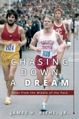 W pogoni za marzeniami: Opowieści ze środka stawki - Chasing Down A Dream: Tales from the Middle of the Pack