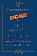 The Bront Cabinet: Trzy życia w dziewięciu przedmiotach - The Bront Cabinet: Three Lives in Nine Objects