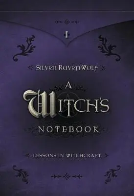 Notatnik czarownicy: Lekcje czarów - A Witch's Notebook: Lessons in Witchcraft