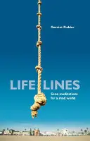 Life Lines: Rozsądne medytacje dla szalonego świata - Life Lines: Sane Meditations for a Mad World