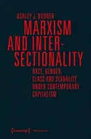 Marksizm i intersekcjonalność: Rasa, płeć, klasa i seksualność we współczesnym kapitalizmie - Marxism and Intersectionality: Race, Gender, Class and Sexuality Under Contemporary Capitalism