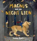 Magnus i nocny lew - Magnus and the Night Lion