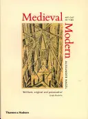 Średniowiecze nowoczesne - sztuka poza czasem - Medieval Modern - Art Out of Time