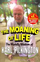 Jęk życia: Światowa mądrość Karla Pilkingtona - The Moaning of Life: The Worldly Wisdom of Karl Pilkington