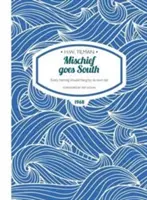 Mischief Goes South Paperback - Każdy śledź powinien wisieć na własnym ogonie - Mischief Goes South Paperback - Every herring should hang by its own tail