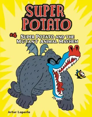 Super Ziemniak i zmutowane zwierzęta: Księga 4 - Super Potato and the Mutant Animal Mayhem: Book 4