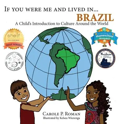 Gdybyś był mną i mieszkał w... Brazylia: Dziecięce wprowadzenie do kultur z całego świata - If You Were Me and Lived in... Brazil: A Child's Introduction to Cultures Around the World