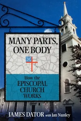 Wiele części, jedno ciało: jak działa Kościół Episkopalny - Many Parts, One Body: How the Episcopal Church Works