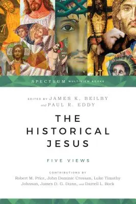 Historyczny Jezus: Pięć poglądów - The Historical Jesus: Five Views