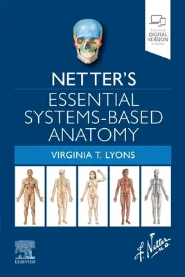 Niezbędna anatomia oparta na systemach Nettera - Netter's Essential Systems-Based Anatomy