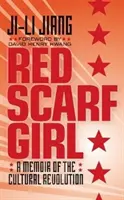 Dziewczyna w czerwonym szaliku: Wspomnienie rewolucji kulturalnej - Red Scarf Girl: A Memoir of the Cultural Revolution