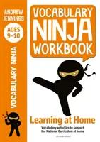 Zeszyt ćwiczeń Vocabulary Ninja dla dzieci w wieku 9-10 lat - ćwiczenia ze słownictwa wspierające nadrabianie zaległości i naukę w domu - Vocabulary Ninja Workbook for Ages 9-10 - Vocabulary activities to support catch-up and home learning