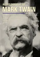 Autobiografia Marka Twaina, tom 3, 12: Kompletne i wiarygodne wydanie - Autobiography of Mark Twain, Volume 3, 12: The Complete and Authoritative Edition