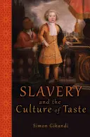 Niewolnictwo i kultura smaku - Slavery and the Culture of Taste