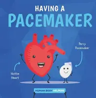 Posiadanie rozrusznika serca - Having a Pacemaker