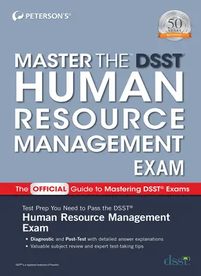 Opanuj egzamin z zarządzania zasobami ludzkimi Dsst - Master the Dsst Human Resource Management Exam