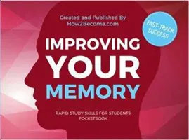 Kieszonkowy poradnik poprawy pamięci - Improving Your Memory Pocketbook