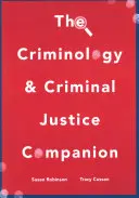 Kompendium kryminologii i wymiaru sprawiedliwości w sprawach karnych - The Criminology and Criminal Justice Companion