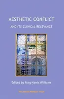 Konflikt estetyczny i jego znaczenie kliniczne - Aesthetic Conflict and Its Clinical Relevance