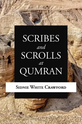 Skrybowie i zwoje w Qumran - Scribes and Scrolls at Qumran