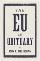 Unia Europejska: Nekrolog - The E.U.: An Obituary