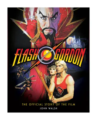 Flash Gordon: Oficjalna historia filmu - Flash Gordon: The Official Story of the Film