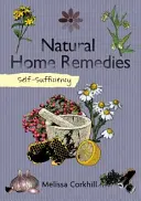 Samowystarczalność: Naturalne domowe środki zaradcze - Self-Sufficiency: Natural Home Remedies