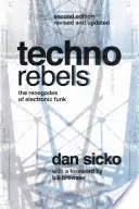 Techno Rebels: Renegaci elektronicznego funku (poprawione, zaktualizowane) - Techno Rebels: The Renegades of Electronic Funk (Revised, Updated)